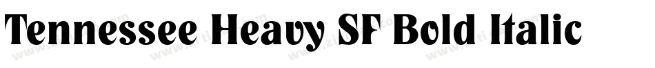 Tennessee Heavy SF Bold Italic字体转换
